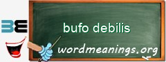 WordMeaning blackboard for bufo debilis